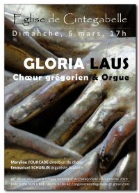 GLORIA LAUS Chœur grégorien & Orgue. Le dimanche 6 mars 2016 à Cintegabelle. Haute-Garonne.  17H00